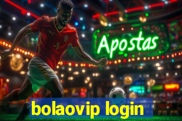 bolaovip login